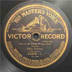 Billy Murray - I'm On The Water Wagon Now / In My Merry Oldsmobile album