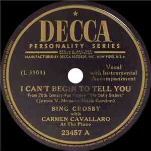 Bing Crosby With Carmen Cavallaro - I Can't Begin To Tell You / I Can't Believe That You're In Love With Me album