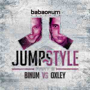 Binum vs Oxley - Jumpstyle Part 3 album