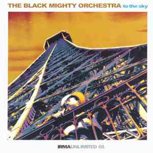 Black Mighty Orchestra - To The Sky album