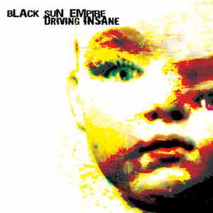 Black Sun Empire - Driving Insane album