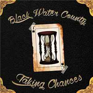 Black Water County - Taking Chances album