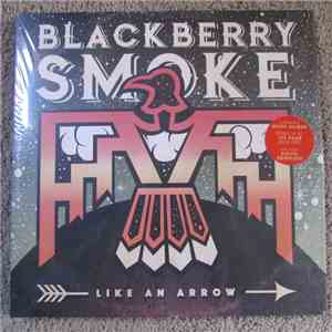 Blackberry Smoke - Like An Arrow album