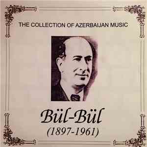 Bül-Bül - The Collection Of Azerbaijan Music album