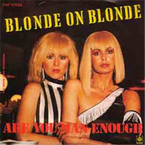 Blonde On Blonde - Are You Man Enough album