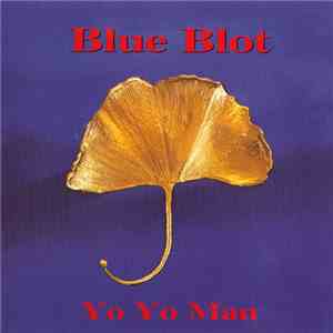 Blue Blot - Yo Yo Man album
