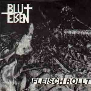Blut+Eisen - Fleisch Rollt album