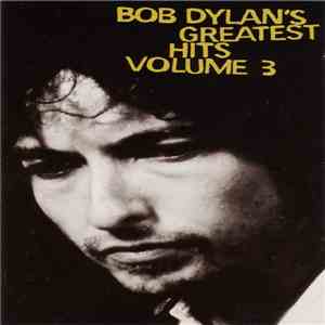 Bob Dylan - Bob Dylan's Greatest Hits Volume 3 album