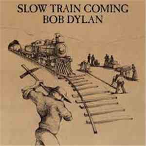 Bob Dylan - Slow Train Coming album