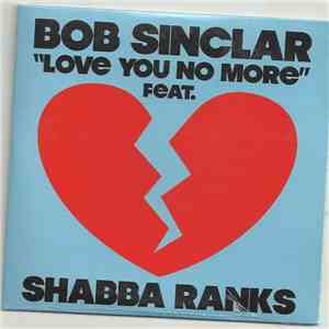 Bob Sinclar Feat Shabba Ranks - Love You No More album