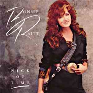 Bonnie Raitt - Nick Of Time album