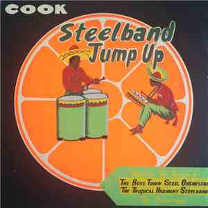 Boys Town Steel Band, Tropical Harmony Steel Band, Silvertone Steel Band - Steel Band Jump Up album