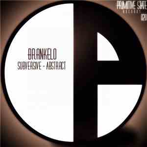 Brankelo - Subversive / Abstract album