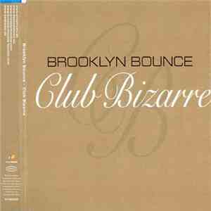 Brooklyn Bounce - Club Bizarre album
