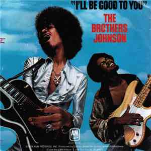 Brothers Johnson - I'll Be Good To You album
