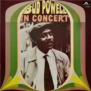 Bud Powell - Bud Powell In Concert album