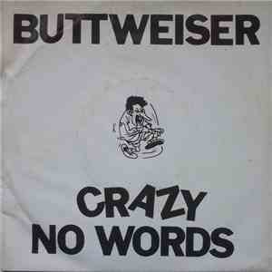 Buttweiser - Crazy No Words album