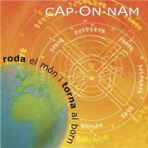 Cap On Nam - Roda El Món I Torna Al Born album