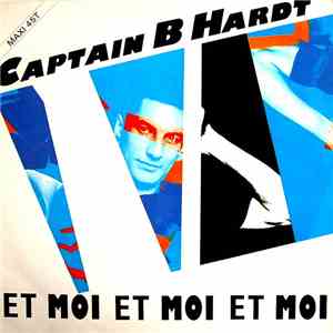 Captain B Hardt - Et Moi Et Moi Et Moi album