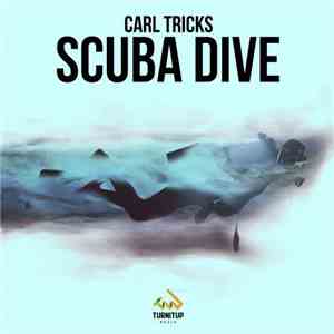Carl Tricks - Scuba Dive album