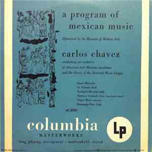 Carlos Chávez - A Program Of Mexican Music album