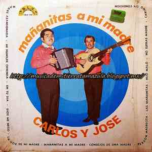 Carlos Y Jose - Mañanitas A Mi Madre album