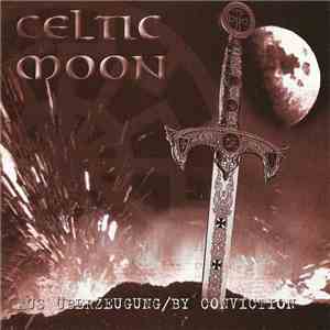 Celtic Moon - Aus Überzeugung / By Conviction album
