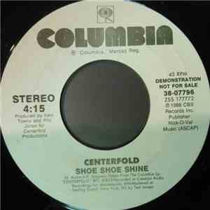 Centerfold  - Shoe Shoe Shine album