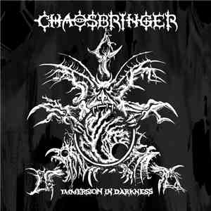 Chaosbringer  - Immersion In Darkness album