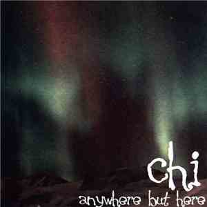 Chi  - Anywhere But Here album