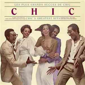 Chic - Les Plus Grands Succes De Chic = Chic's Greatest Hits album