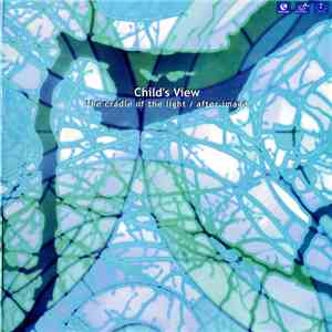 Child's View - The Cradle Of The Light / After Image album