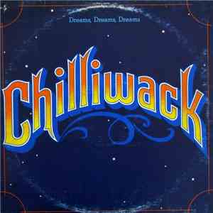 Chilliwack - Dreams, Dreams, Dreams album