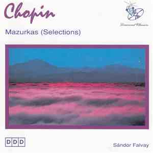 Chopin, Sándor Falvai - Mazurkas (Selection) album