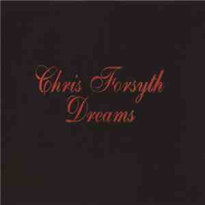 Chris Forsyth - Dreams album