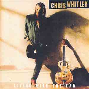 Chris Whitley - Living With The Law album