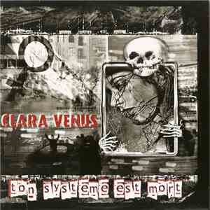 Clara Venus - Ton Systeme Est Mort album
