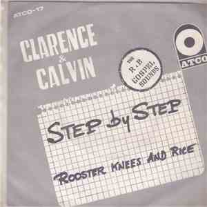Clarence & Calvin - Step By Step / Rooster Knees & Rice album