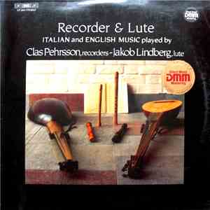 Clas Pehrsson, Jakob Lindberg - Italian And English Music For Recorder And Lute album