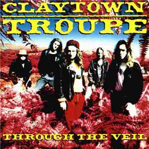 Claytown Troupe - Through The Veil album
