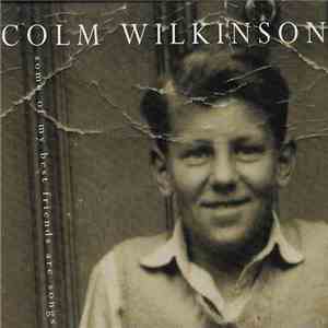 Colm Wilkinson - Some Of My Best Friends Are Songs album