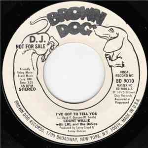 Count Willie with LRL and the Dukes - I've Got To Tell You album