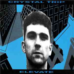 Crystal Trip - Elevate album