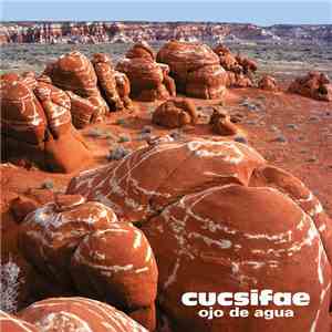 Cucsifae - Ojo De Agua album