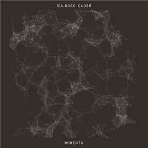 Culross Close - Moments album