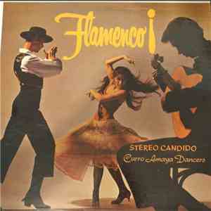 Curro Amaya Dancers - Flamenco! Stereo Candido album