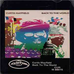 Curtis Mayfield - Back To The World album