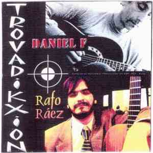 Daniel F, Rafo Ráez - Trovadikxion album
