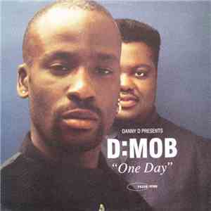 Danny D Presents D:Mob - One Day album