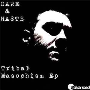Dare & Haste - Tribal Masochism EP album